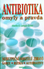 Antibiotika omyly a pravda - Maria E. Lange-Ernst