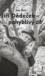 Jiří Dědeček - pohyblivý cíl - Jan Šulc