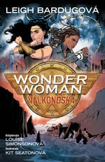 Wonder Woman Válkonoška - Louise Simonson, Leigh Bardugová