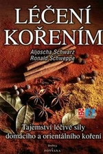 Léčení kořením - Ronald P. Schweppe, Aljoscha Schwarz