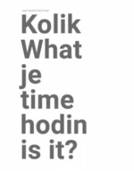 Kolik je hodin? / What time is it? - Josef Chybík, Rujbr Oldřich