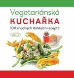 Vegetariánská kuchařka - Martin Čížek, Academia Barilla