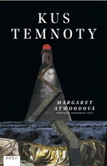 Kus temnoty - Margaret Atwood - e-kniha