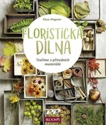 Floristická dílna - Klaus Wagener