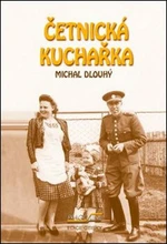 Četnická kuchařka - Michal Dlouhý - e-kniha