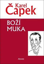 Boží muka - Karel Čapek