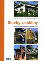 Stavby ze slámy - Gernot Minke, Friedmann Mahlke