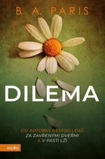 Dilema - B. A. Paris - e-kniha