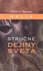 Stručné dejiny sveta - Herbert George Wells