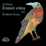 Zrození vrány - Jiří Vítovec - audiokniha