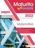 Maturita v pohodě - Matematika 2022