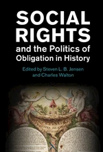 Social Rights and the Politics of Obligation in History