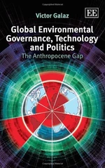 Global Environmental Governance, Technology and Politics