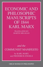 The Economic and Philosophic Manuscripts of 1844 and the Communist Manifesto