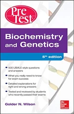 Biochemistry and Genetics Pretest Self-Assessment and Review 5/E