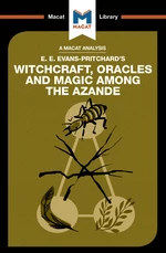 An Analysis of E.E. Evans-Pritchard's Witchcraft, Oracles and Magic Among the Azande