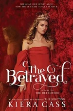 The Betrayed - Kiera Cassová