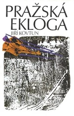 Pražská ekloga - Jiří Kovtun