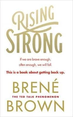 Rising Strong - Brené Brown