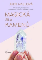 Kniha: Magická síla kamenů od Hallová Judy