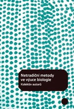 Netradiční metody ve výuce biologie