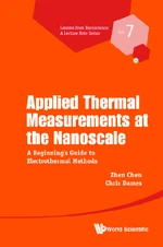 Applied Thermal Measurements At The Nanoscale