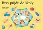 Brzy půjdu do školy - Simona Pišlová, Gabriel Filcík