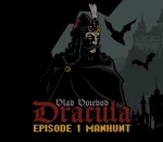 Vlad Voievod Dracula. Episode 1 Manhunt Steam CD Key