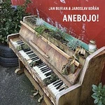 Jan Burian, Jaroslav Kořán – Anebojo!