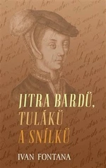 Jitra bardů, tuláků a snílků - Ivan Fontana