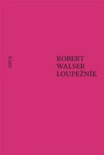 Loupežník - Robert Walser