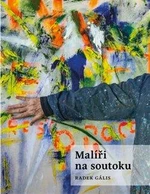 Malíři na soutoku - Radek Gális