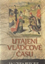 Utajení vládcové času - Jacques Bergier