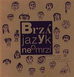 Brzy jazyk neomrzí - Ivo Markvart