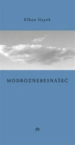 Modroznebesnášeč - Elkan Hayek