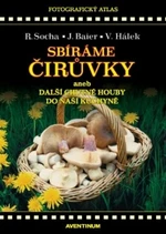 Sbíráme čirůvky - Radomír Socha, Jiří Baier