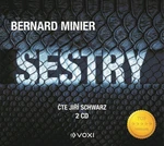 Sestry - Jiří Schwarz, Bernard Minier - audiokniha