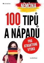 Kniha: Němčina - 100 tipů a nápadů pro atraktivní výuku od Michňová Iva