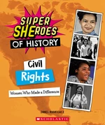 Civil Rights (Super SHEroes of History)