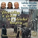 Ladislav Mrkvička, Josef Somr, Stanislav Zindulka – Čapek: Povídky z jedné a z druhé kapsy