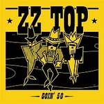 ZZ Top – Goin' 50