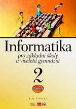 Informatika pro ZŠ a víceletá gymnázia 2 - učebnice