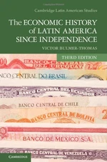 The Economic History of Latin America since Independence