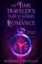 The Time Traveler's Guide to Modern Romance