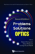 Problems And Solutions On Optics (Second Edition)