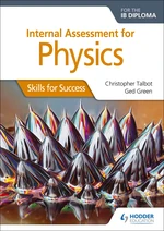 Internal Assessment Physics for the IB Diploma