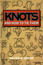 Knots and How To Tie Them