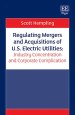 Regulating Mergers and Acquisitions of U.S. Electric Utilities