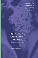 Rethinking Christian Martyrdom