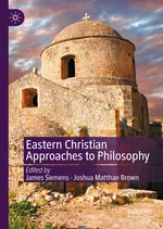 Eastern Christian Approaches to Philosophy